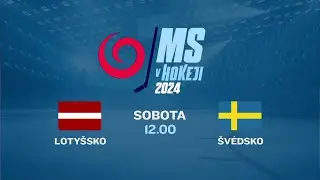 IIHF Majstrovstvá sveta Lotyšsko - Švédsko (18.5.2024 o 