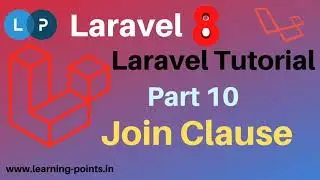 Laravel Joining Clause | Inner Join | Left Join | Right Join | Laravel 8 Tutorial | Learning Points
