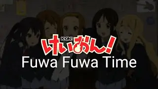 Fuwa Fuwa Time - K-On! (Mio Version)