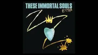 These Immortal Souls - Up on the Roof (Remastered) (Offiicial Audio)