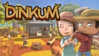 Like Animal Crossing...but Better! (Dinkum Part 1)