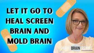 Let Go, Move On: Break Free from Screen Dependency and Mold Brain.