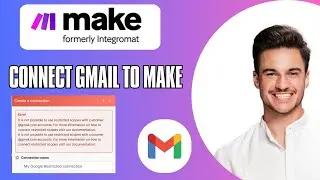 How to Fix Restricted Gmail Scopes in Make.com – Step-by-Step Guide!