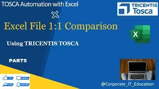 How to do Excel File Comparison using TOSCA Automation  | Excel Automation | 5