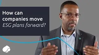 How can companies move forward with ESG plans?