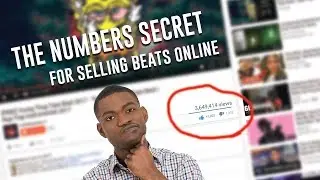 How Do Producers Get So Many YouTube Views and Subscribers?  Why Aren't My Beats Selling: Numbers!