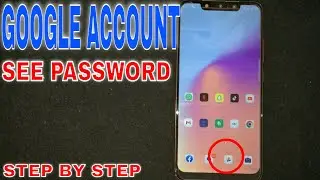 ✅ How To See Your Google Account Password 🔴