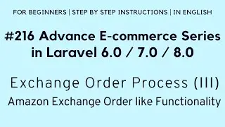 #216 Laravel 8 E-commerce | Exchange Order Process (III) | Amazon Exchange Order like Functionality