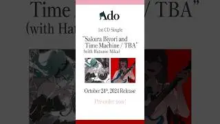 “Sakura Biyori and Time Machine (with Hatsune Miku)/ TBA”October 24 release!