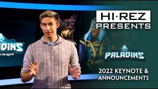 Paladins - 2022 Keynote & Announcements