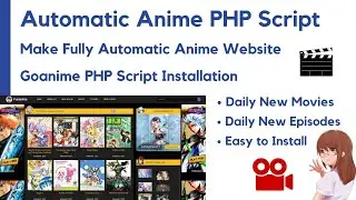 Automatic Anime PHP Script | Make Automatic Anime Website | Fully Automatic Website | Goanime