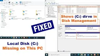 FIX - Local Disk C drive missing / not showing in This PC folder but shows in Disk Management