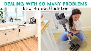 SO MANY PROBLEMS THIS WEEK I Our Whole House Needed Cleaning | New Home Updates