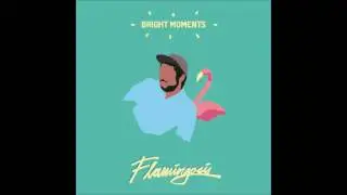Flamingosis - Bright Moments (Full Album) [HD]