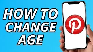 How To Change Your Age On Pinterest (2024)