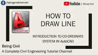 AutoCAD | How to Draw Line | Introduction to Co-ordinate System