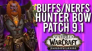 More Buffs And Nerfs! Hunter Legendary Bow Updated In 9.1 Shadowlands! - WoW: Shadowlands 9.1 PTR