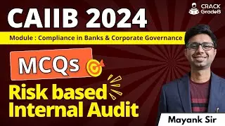 MCQs of Risk Based Internal Audit | CAIIB 2024