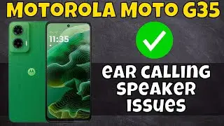 Motorola Moto G35 Ear calling Speaker problem || How to solve ear calling speaker issues