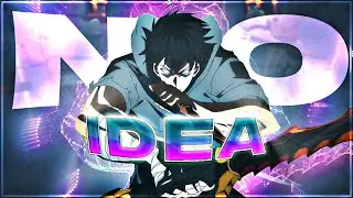 「NO IDEA 😈🔥」- Solo Leveling [Edit/AMV] / SVP + (Project File)