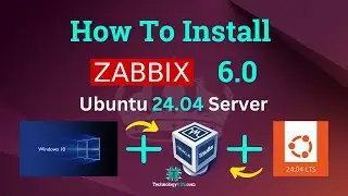 How To Install Zabbix Server 6.0 On Ubuntu 24.04 Server