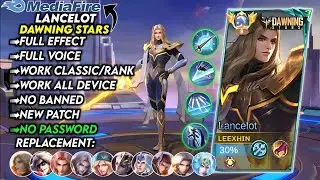 Update!!! | Script Skin Lancelot Hero Dawning Stars No Password | Full Effect Voice | New Patch