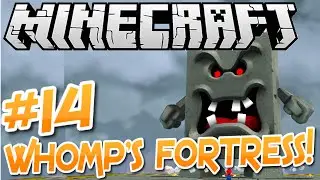 Super Mario Galaxy Minecraft Map! Episode 14: WHOMP'S FORTRESS!