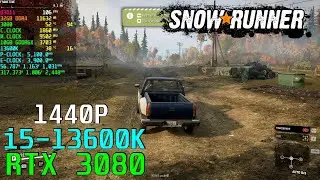 Snowrunner RTX 3080 | 13600K | Max Settings 1440P