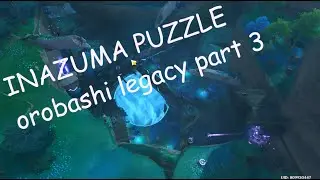 [ Genshin Impact ] Orobashi Legacy puzzle Part 3