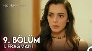 Ya Çok Seversen 9. Bölüm Fragman (2 Eylül Cumartesi)