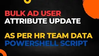 Bulk user attribute update as per HR data PowerShell script