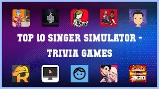 Top 10 Singer Simulator Android Games