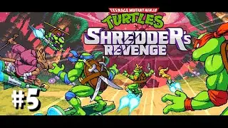 Teenage Mutant Ninja Turtles: Shredder's Revenge | Gameplay Walkthrough | Part 5 | 1080p 60 FPS | PC