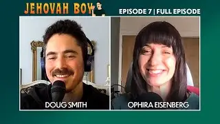Ophira Eisenberg | Jehovah Boy with Doug Smith