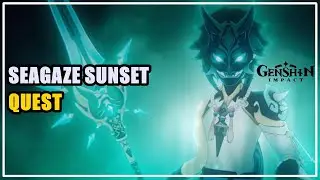 Seagaze Sunset Quest Genshin Impact
