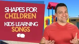 Shapes for children song  - Kids learning songs