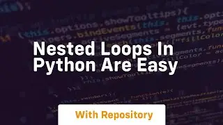 Nested loops in python are easy