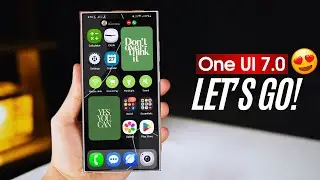 Samsung One UI 7.0 Android 15 -  HERE WE GO AGAIN!!