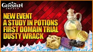 A Study In Potions First Domain Trial: Dusty Wrack Genshin Impact 2.4