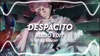 Despacito - Luis Fonsi [Edit Audio]