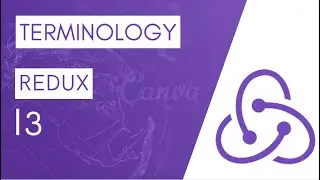 REDUX TUTORIAL #3 TERMINOLOGY #redux #reduxtoolkit #reduxtutorial