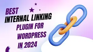 Supercharge Your SEO: Best Internal Linking Plugin for WordPress in 2024