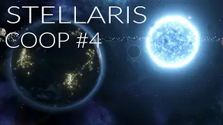 Stellaris COOP #4 - Хитрые чебурашки! =)