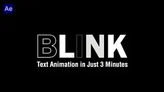 Blink Text Animation in After Effects In Just 3 Minutes