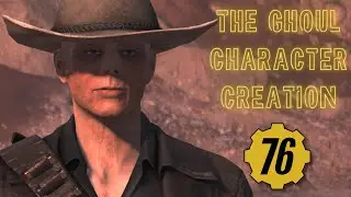 Fallout 76 | The Ghoul Character Creation Tutorial