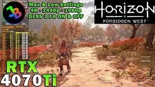 Horizon Forbidden West | RTX 4070 Ti | R7 5800X3D | 4K - 1440p - 1080p | Max Settings | DLSS 3 FG