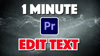 Premiere Pro : How to Edit Text