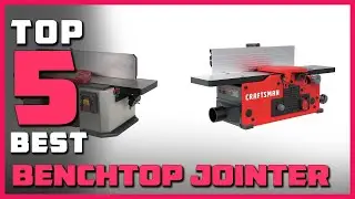 Best Benchtop Jointer in 2024 - Top 5 Benchtop Jointers Review