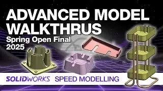SolidWorks Advanced Model Walkthru: TTT Spring Open 2025 Finals