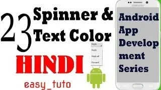 23 How to use Spinner and Custom Color  | Android App Development Series | HINDI | HD